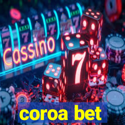 coroa bet